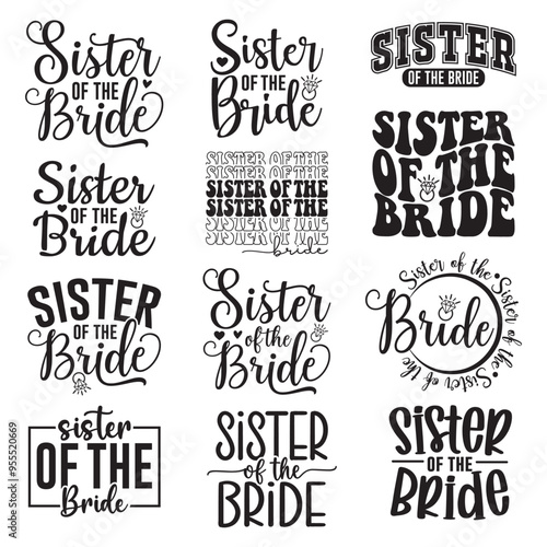 12 Sister of the Bride svg bundle , Wedding SVG bundle