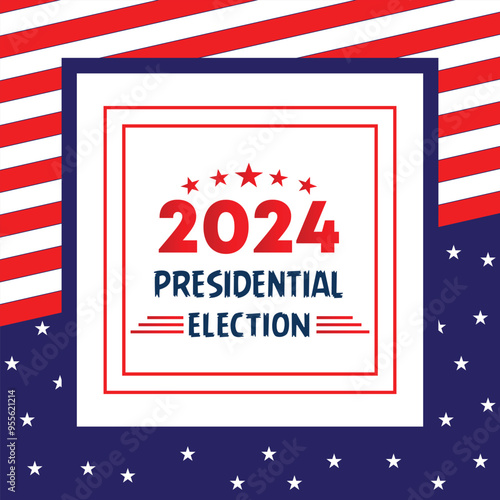 Presidental election day. Vote 2024 in USA, banner design.Political election campaign.Patriotic American element. Poster, card, banner and background. Vector illustration.