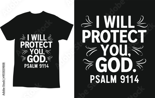typography t shirt design " i will protect you god psalm 9114