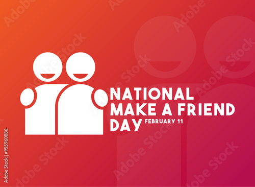 National Make a Friend Day. February 11. Gradient background.