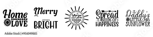 Fotografie Decorative Sunflower Bundle Hand Lettering, Labels And Badges Set Vector Illustr