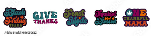 Decorative Retro Thanksgiving Bundle Inscriptions, Hand Lettering Bundle Vector Illustration for Motion Graphics, Icon, Stationery