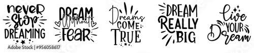Decorative Dream Bundle Labels And Badges, Typography Pack Vector Illustration for Advertising, Printable, Motion Graphics