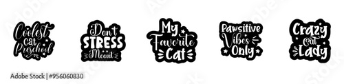 Creative Cat Sticker Bundle Labels And Badges, Quotes Pack Vector Illustration for Mug Design, Printing Press, Advertising