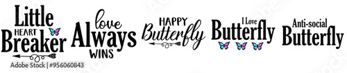 Minimalist Butterfly Bundle Quotes, Labels And Badges Collection Vector Illustration for T-Shirt Design, Poster, Printing Press