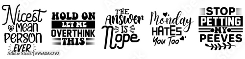 Modern Sarcastic Bundle Inscriptions, Hand Lettering Collection Vector Illustration for Stationery, Gift Card, Packaging