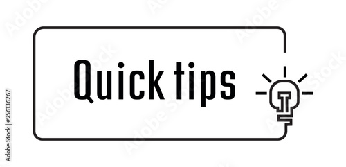 quick tips sign on white background	
