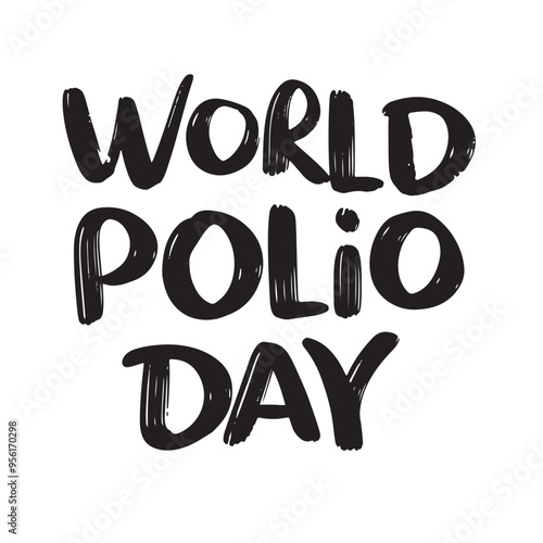 World Polio Day text lettering. Hand drawn vector art.