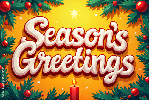 Vibrant and festive greeting card design, with the phrase Season's Greetings prominently displayed in large, colorful letters against a backdrop of Christmas decorations.