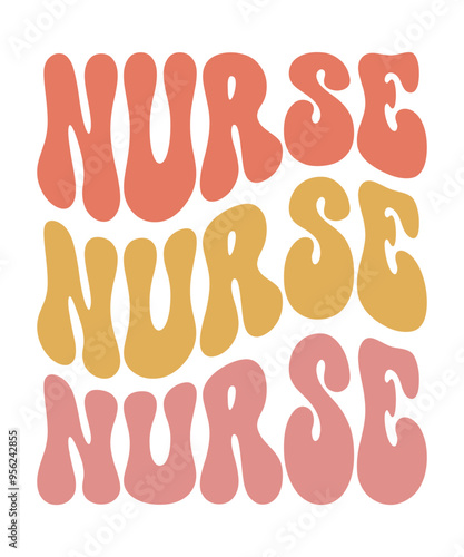 nurse Trendy Retro Nurse SVG PNG Bundle, Funny Nurse Shirt Svg, Nurse Life Svg, Nurse wavy text svg, Stethoscope Svg, Nurse Mom Svg, Nursing svg