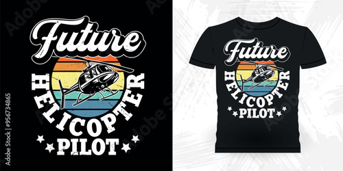 Future Helicopter Pilot Funny Flying Helicopter Retro Vintage Pilot Helicopter T-shirt Design
