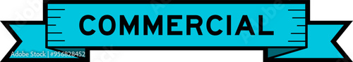 Ribbon label banner with word commercial in blue color on white background