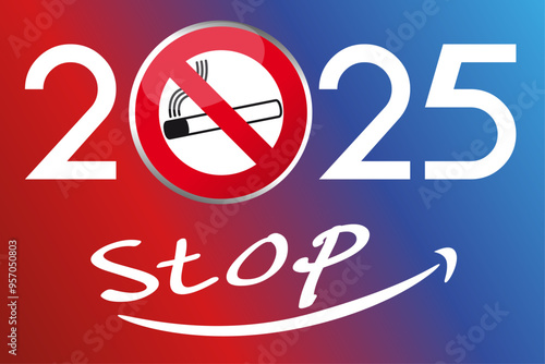 Carte de vœux 2025 sur le thème du tabac et de la résolution d’arrêter de fumer, avec un panneau d’interdiction montrant une cigarette, souligné par le mot Stop.