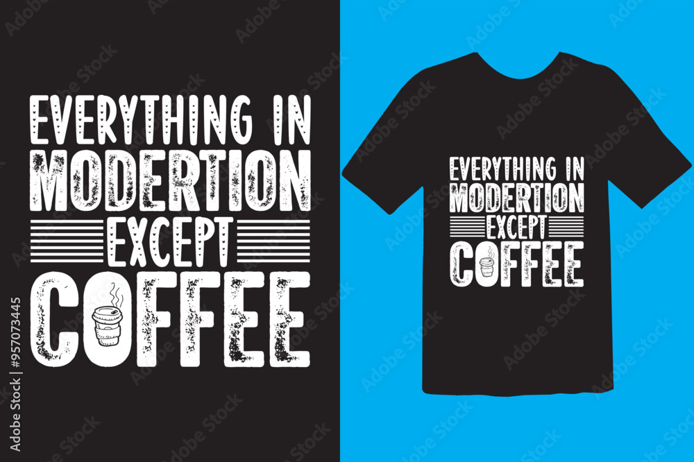 Typography custom coffee t shirt design ,motivational typography t-shirt design, Positive quotes t-shirt design, Coffee SVG t shirt design. Typography custom coffee t shirt design ,motivational typography t-shirt design, Positive quotes t-shirt design, Coffee SVG t shirt design.