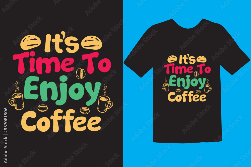 Typography custom coffee t shirt design ,motivational typography t-shirt design, Positive quotes t-shirt design, Coffee SVG t shirt design. Typography custom coffee t shirt design ,motivational typography t-shirt design, Positive quotes t-shirt design, Coffee SVG t shirt design.