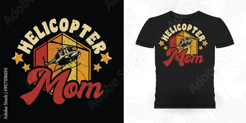 Mom Lover Mother's Day Funny Flying Helicopter Retro Vintage Pilot Helicopter T-shirt Design