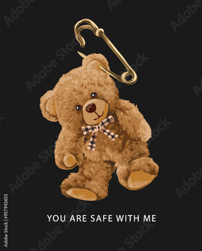 you are safe slogan with bear doll on safety pin vector illustration