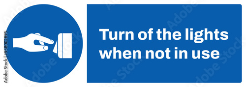 ISO mandatory safety signs_turn off the lights when not in use size 1/2 a4/a3/a2/a1 photo