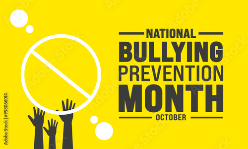  October is National bullying prevention month . to focus and raise awareness on bullying. template for banner, 
greeting card, poster with background. Vector illustration