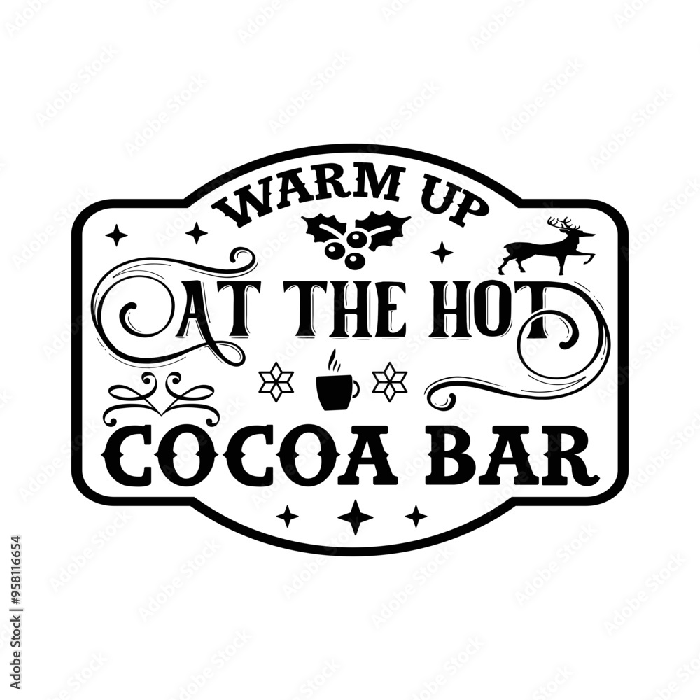 Fototapeta premium Vintage Hot Cocoa Svg Bundle, Hot Cocoa Svg, Hot Cocoa Sign Svg, Hot Cocoa Bundle Svg, Vintage Christmas Svg, Vintage Hot Cocoa Svg, Hot Coca Signs Svg,