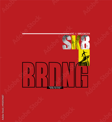SK8BRDNG,Skateboarding sport typography, tee shirt graphics, vectors illustration.