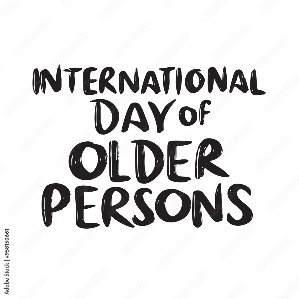 International Day of Older Persons text lettering. Hand drawn vector art. International Day of Older Persons text lettering. Hand drawn vector art.