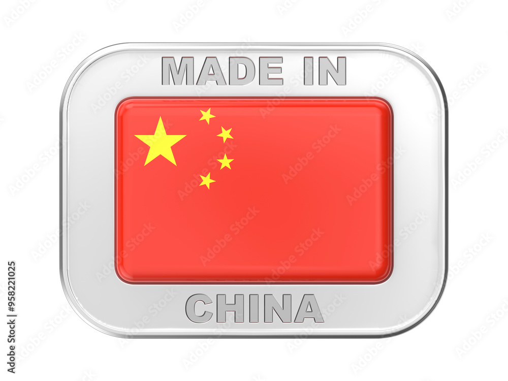 Made in China, silver badge with the flag of the People's Republic of China Made in China, silver badge with the flag of the People's Republic of China