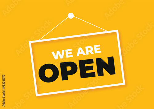 We are open sign