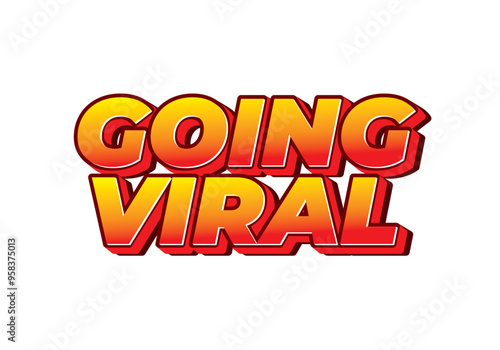 Going viral. Text effect in 3D style with modern colors