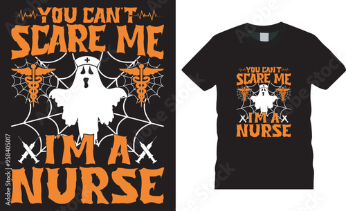 Halloween Illustration t shirt design template you can't scare me i'm a nurse