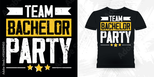 Team Bachelor Party  Funny Retro Vintage Bachelor Party T-shirt Design