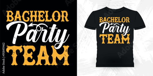  Bachelor Party Team Funny Retro Vintage Bachelor Party T-shirt Design