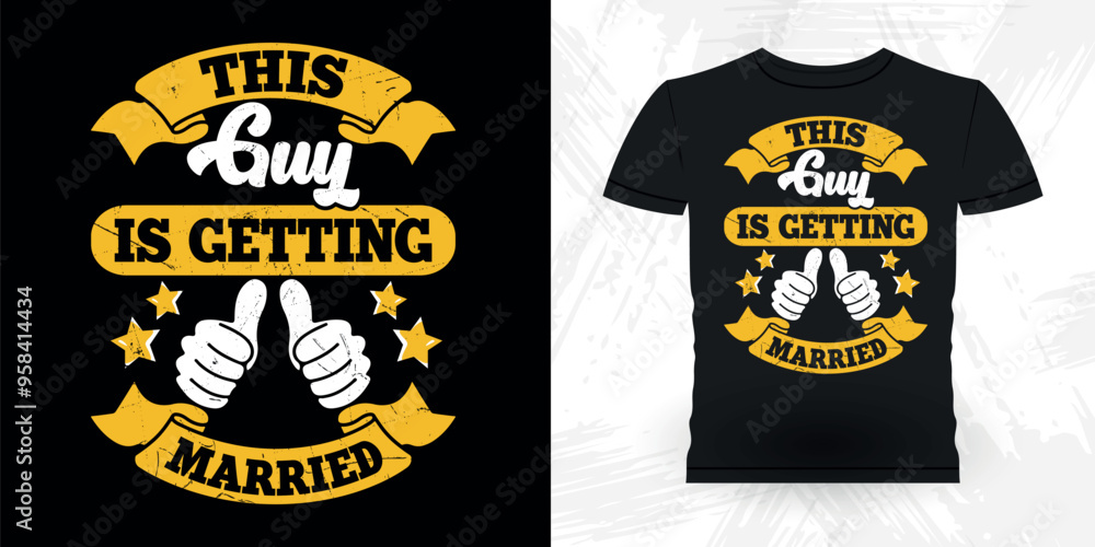 Naklejka premium This Guy Is Getting Married Funny Retro Vintage Bachelor Party T-shirt Design