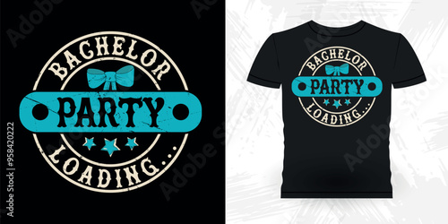 Bachelor Party Loading Funny Retro Vintage Bachelor Party T-shirt Design