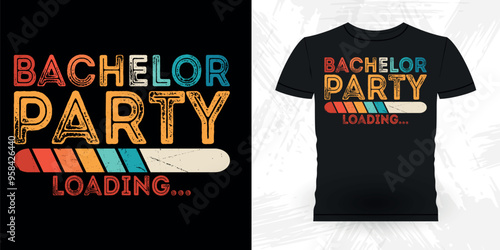 Bachelor Party Loading Funny Retro Vintage Bachelor Party T-shirt Design