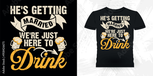 Funny Retro Vintage Bachelor Party T-shirt Design