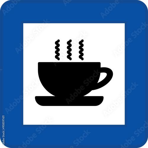 Blue Sign Motorway Refreshments. Square Road Sign. Cup of Hot Tea or Coffee. Vector Icons