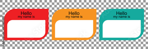 "Hello My name is" cards set. Name badge templates set on a transparent background. 