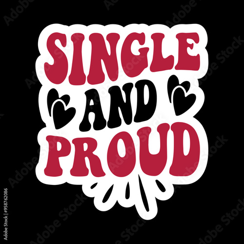 Single And Proud