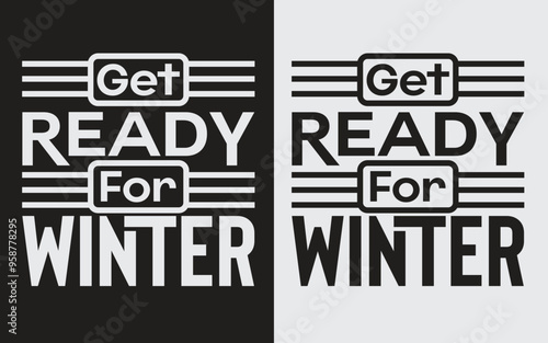 Get Ready For Winter, Get Ready For Winter Typography SVG