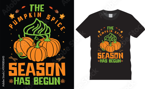 Thu Pumpkin Spice Season Has Begun Autumn T-shirt design vector illustration.