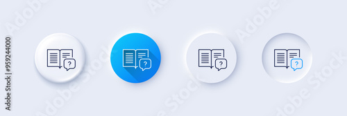 Instruction manual line icon. Neumorphic, Blue gradient, 3d pin buttons. Help book sign. Question faq symbol. Line icons. Neumorphic buttons with outline signs. Vector