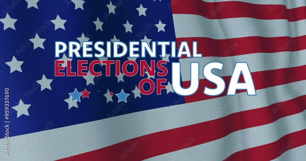 Animation of presidential elections of usa text and stars over waving american flag Animation of presidential elections of usa text and stars over waving american flag