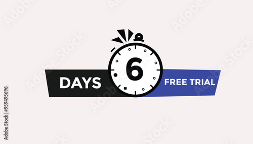 6 days free trial Countdown number banner templates. time icon. Vector Illustration 
