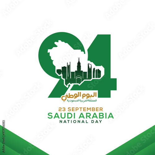 Saudi arabia national day. 94 years anniversary. September 23, 2024. Translation Arabic Text national day of Saudi Arabia