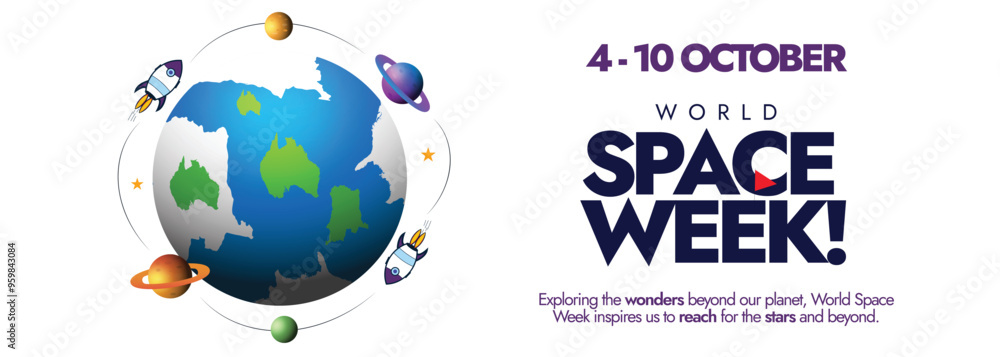 World Space Week. 4 to 10 October space week conceptual cover banner, post with earth globe, planets, spaceships revolving around it. The week celebrates mankind, victories, milestones in outer space World Space Week. 4 to 10 October space week conceptual cover banner, post with earth globe, planets, spaceships revolving around it. The week celebrates mankind, victories, milestones in outer space