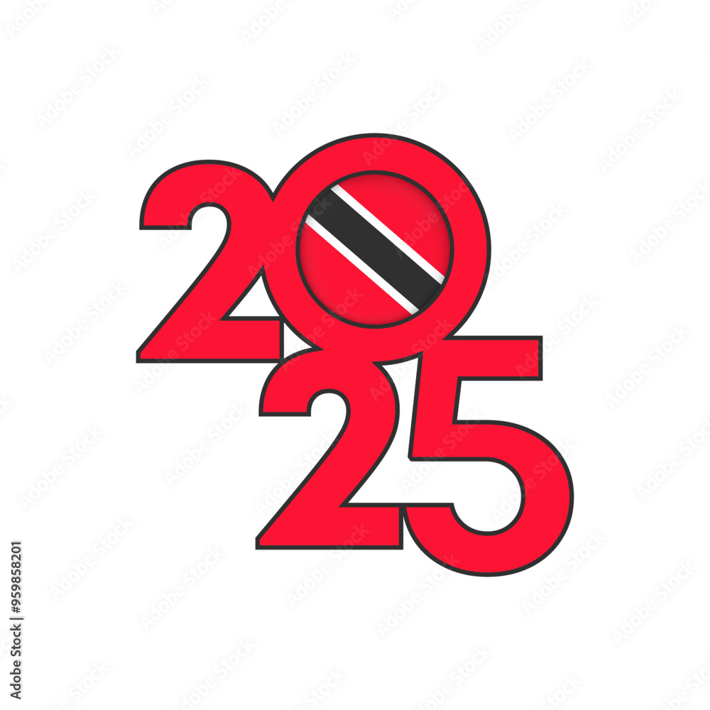 2025 banner with Trinidad and Tobago flag inside. Vector illustration. 2025 banner with Trinidad and Tobago flag inside. Vector illustration.