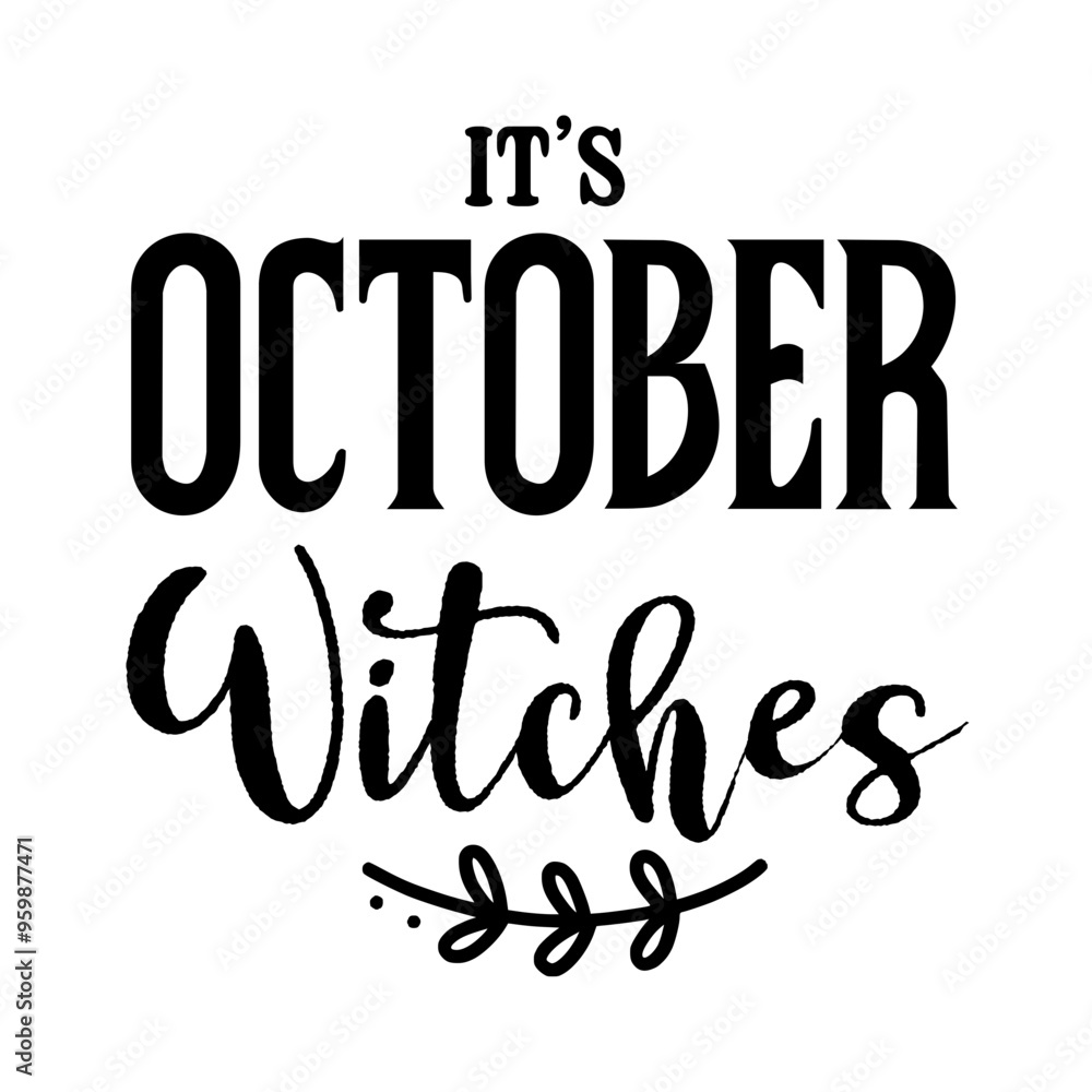 It's October Witches SVG It's October Witches SVG