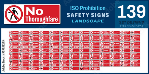 139 set ISO prohibition safety signs v3 no thoroughfare landscape size 1/2 a4,a3,a2,a1
