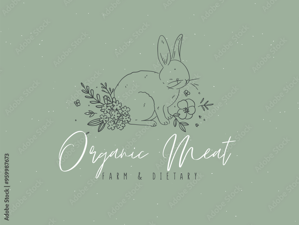 Rabbit with floral arrangement and inscription organic meat farm and dietary drawing on green background